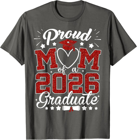 Proud Mom of A 2026 Graduate Senior Class of 2026 Graduation T-Shirt