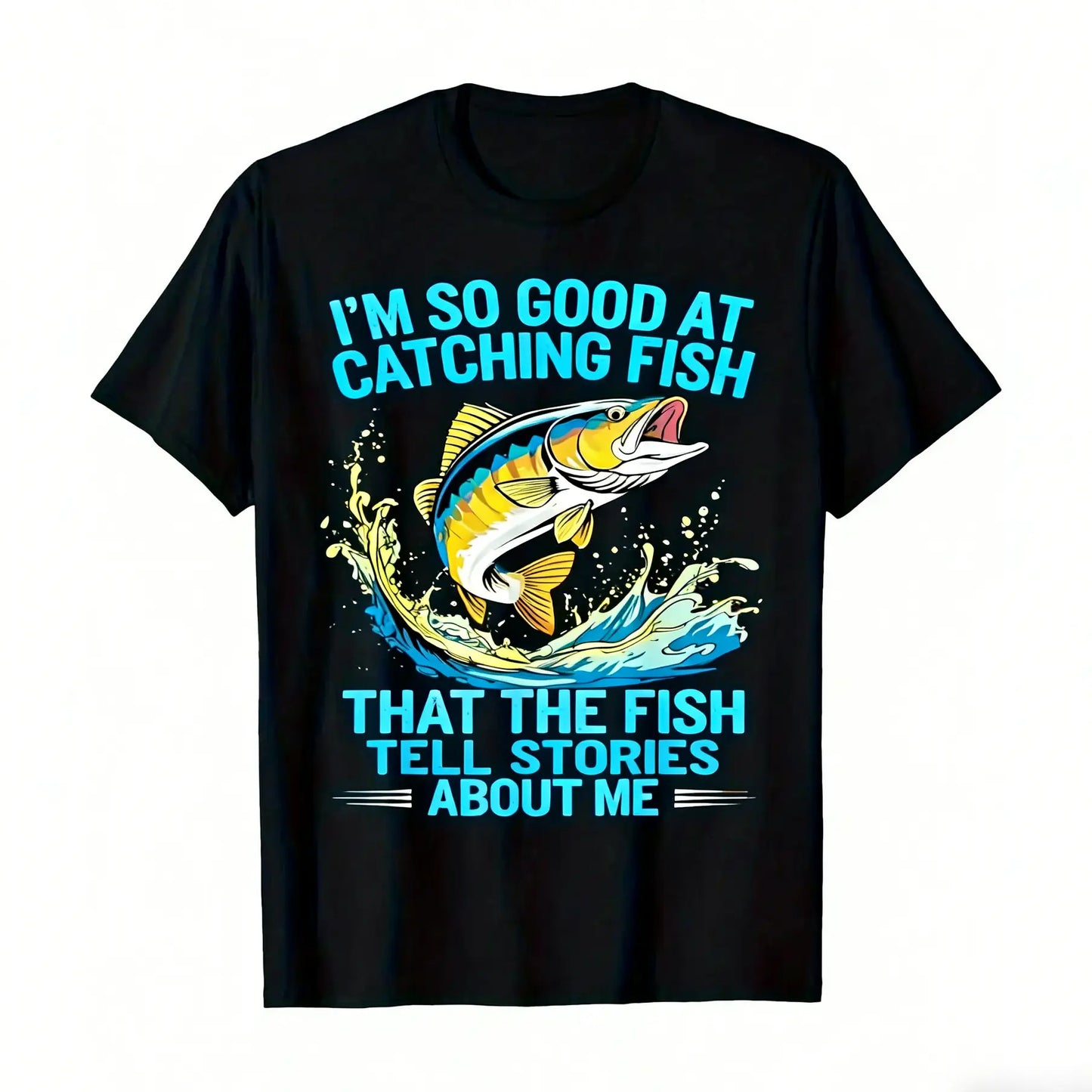 Men's Funny Fishing T-Shirt I Fish So Well The Fish All Tell Stories with Jumping Fish Graphic Lightweight Breathable 100%25 Cotton All-Season Casual Outdoor Fishing Apparel Sizes S-XXXL Machine Washable Ideal Gift  double print  Tshirt Round Neck Menswea
