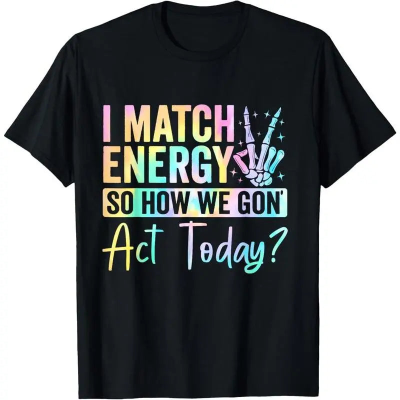 Women Sports Vest I Match Energy So How We Gone Act Today T-Shirt Fashion Casual Loose Fit Sleeveless Tank Top for Workout Running Yoga Activewear
