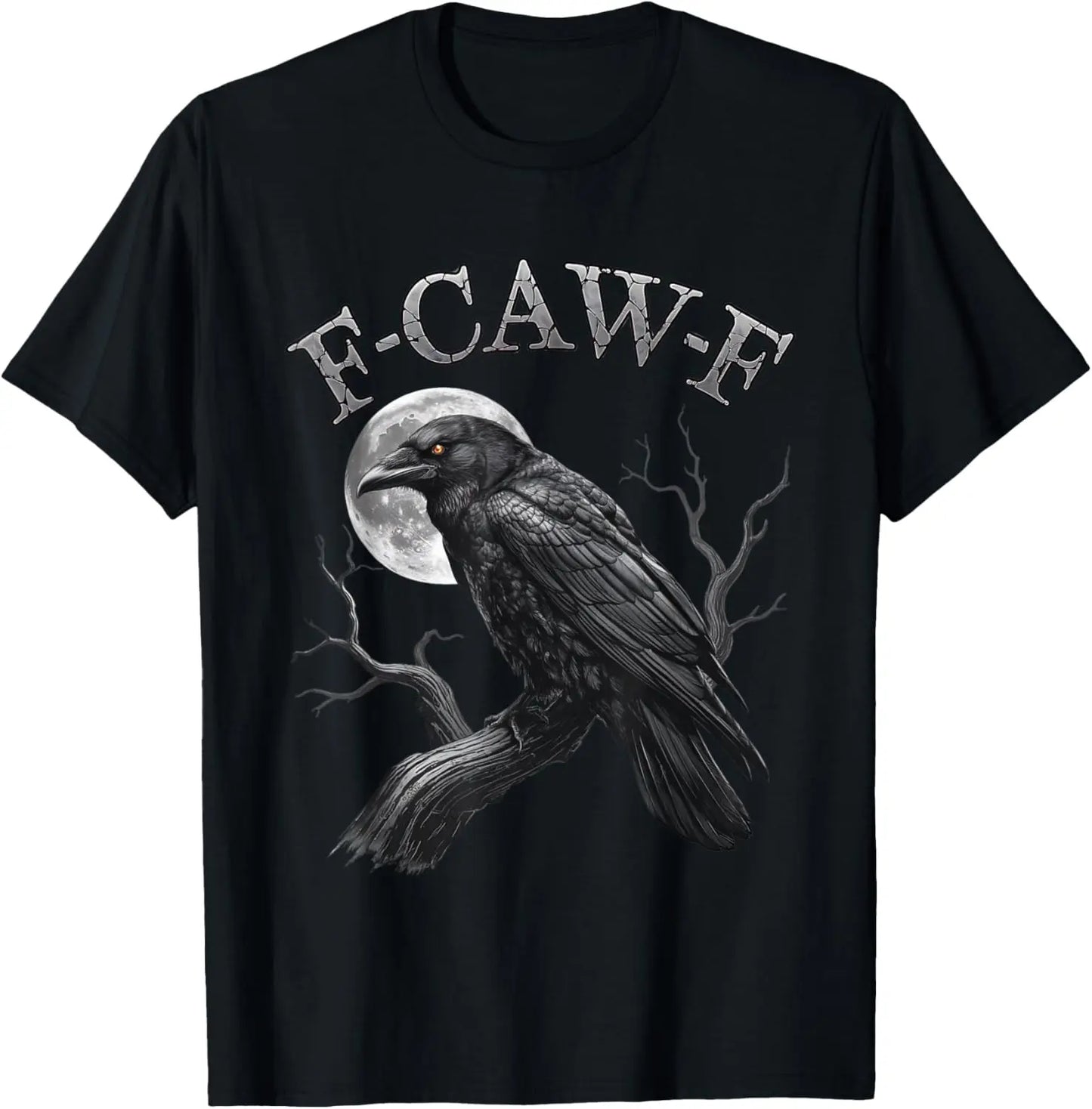 [100%25 Cotton] Black Crow, F-Caw-F Funny Black Bird moon Gothic Adult Humor T-Shirt gift for all streetwear