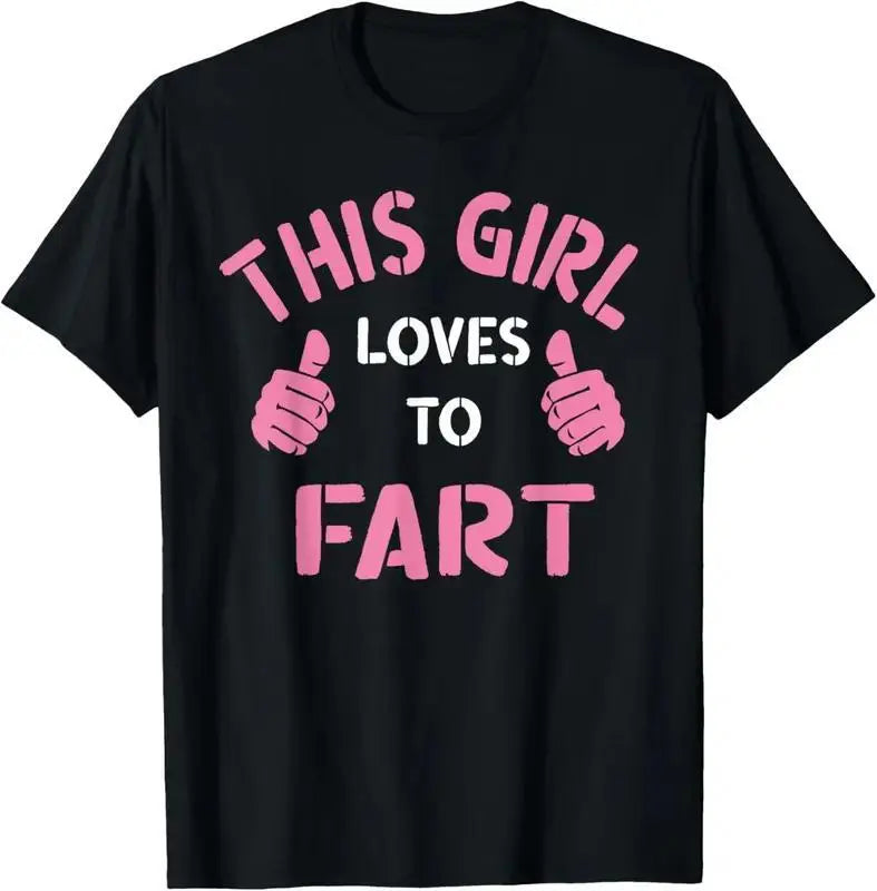 "100%25 Cotton Vintage Funny Sarcastic Saying This Girl Loves To Fart T-Shirt wicked merchandise "