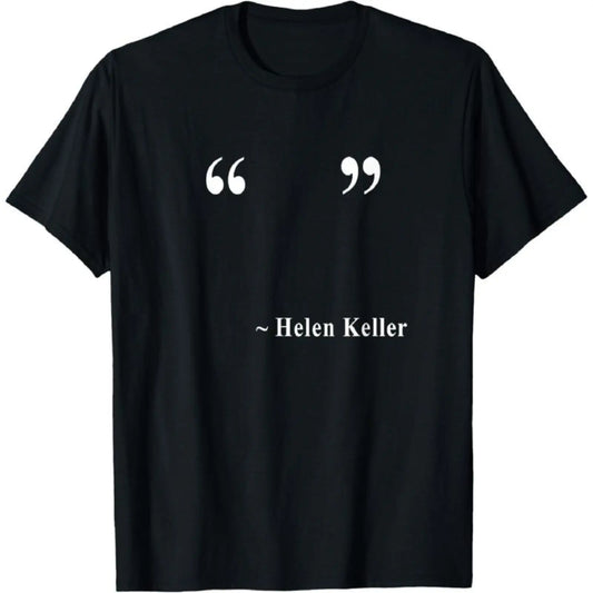 Men's-Women's Short-Sleeve Round Neck Helen Keller Empty Quote Funny T-Shirts Meme Sarcastic Graphic Tee, Casual Sports Tops, Sporty Soft Top Gift for Friends Family