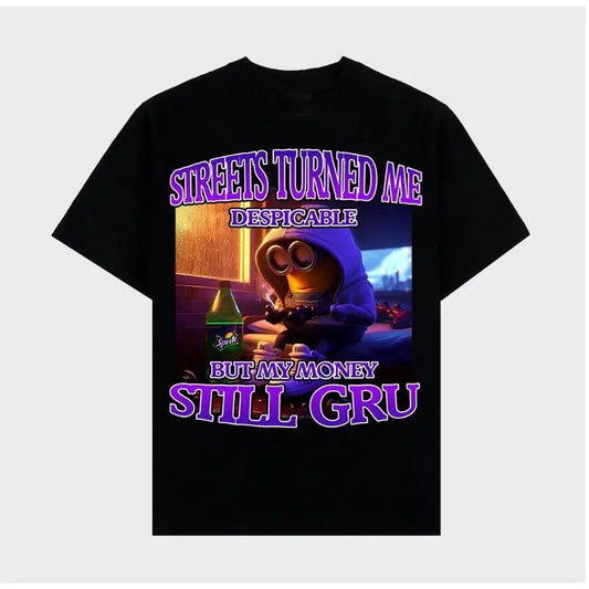Streets Turned Me Despicable But My Money Still Gru Minions T-shirt Meme Funny 052