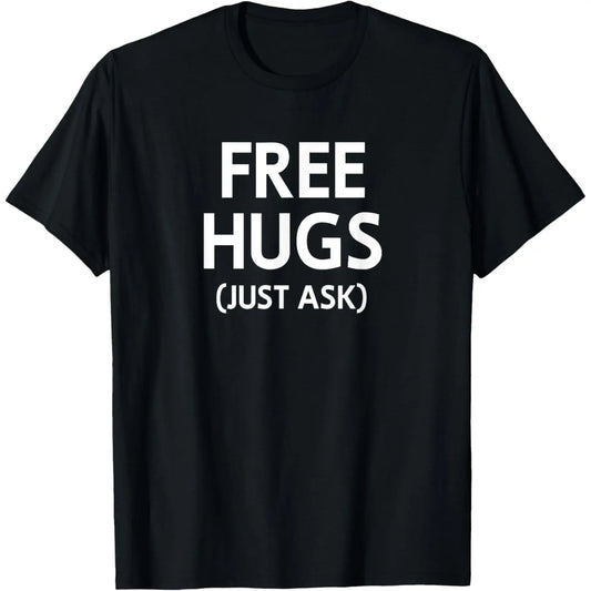Men's Short-Sleeve Relaxed Fit Comfy Tshirt - "Free Hugs Just Ask" Joke, Funny, Sarcastic Menswear T-Shirt