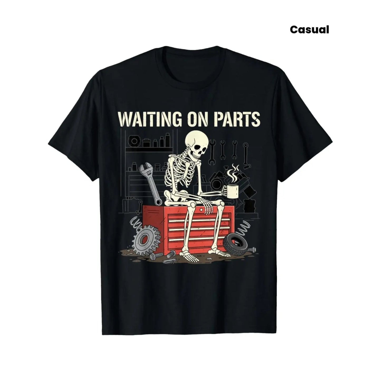 Waiting On Parts Funny Skeleton Auto Mechanic Technician T-Shirt For Men Women Couple |   Trendy Tops Short Sleeve, Street Style, Comfort Tee, Casual Summer Tee, Must-Have Fashionable Tee