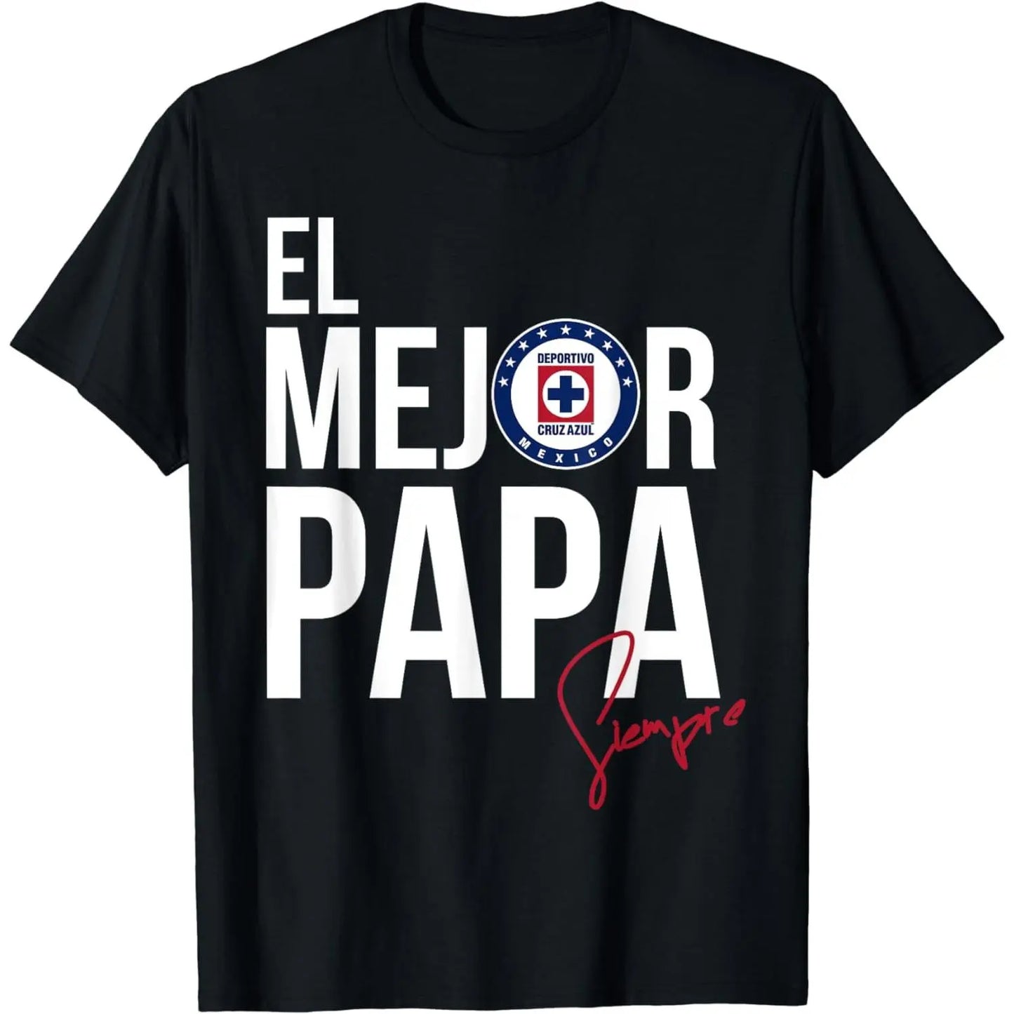 [100%25 Cotton] Simple Print "MEJOR PAPA"Cotton Short Sleeve "Cruz Azul" Sports Articles Collection T-Shirt For Men T-Shirt For Men And Women