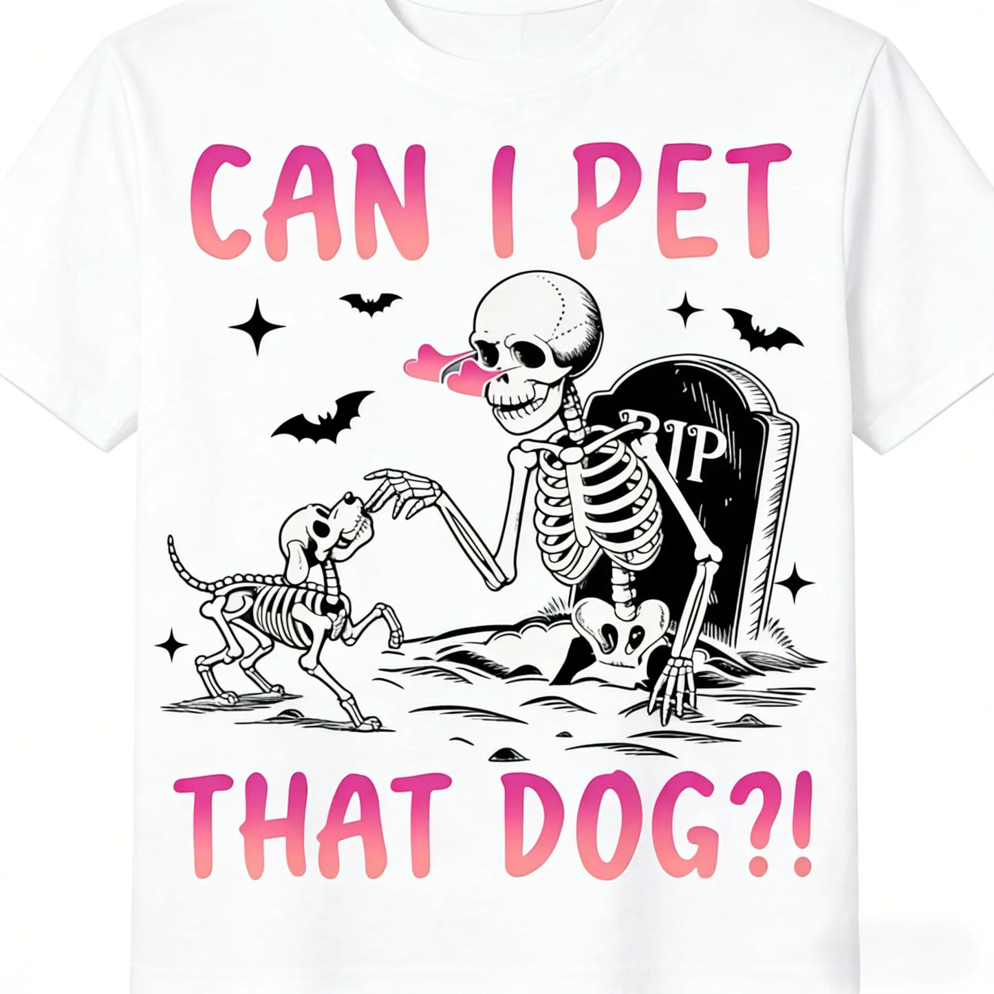 [100%25 Cotton] Funny Skeleton "Can I Pet That Dog?" 100%25 Cotton Casual Heart Print T-Shirt T-Shirt For Men And Women