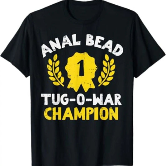 Bead Tug O War Champion Funny Saying Adult Humor Men Women T-Shirt Fabric