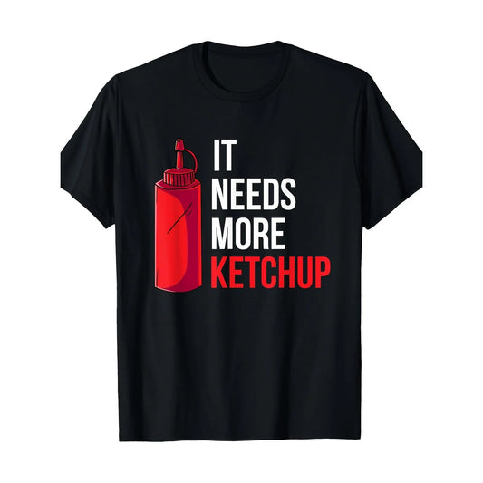 180g[100%25cotton]pc Men's & Unisex Black T-Shirt with Bold "It Needs More Ketchup" Graphic & Ketchup Bottle Design - Breathable Short Sleeve, Durable Print, Regular Fit for Casual, Sports, Outdoor Activities - Fun Gift for Ketchup Lovers