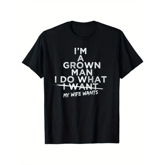 Funny "I Do What My Wife Wants" Husband Gift T-Shirt from Wife - Black with White Print Humorous Marriage Apparel, Comfortable Round Neck Short Sleeve Casual Tee for Men, All-Season Wear & Couples Gift Idea