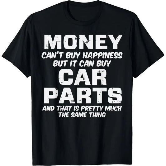 Money Cant Buy Happiness Car Parts Funny Auto Mechanic Men T-Shirt