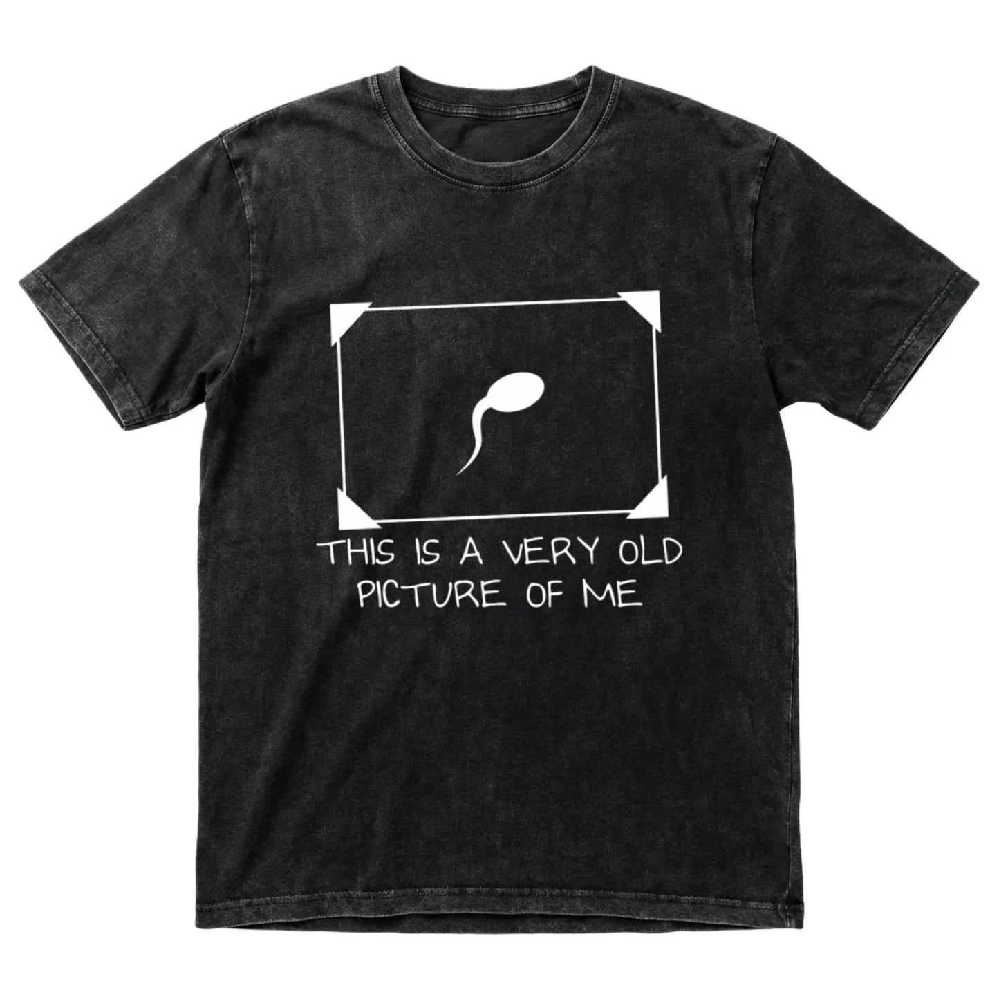 Funny Sperm Graphic Tee | ‘Very Old Picture of Me’ Casual T-Shirt | Trendy Unisex Streetwear