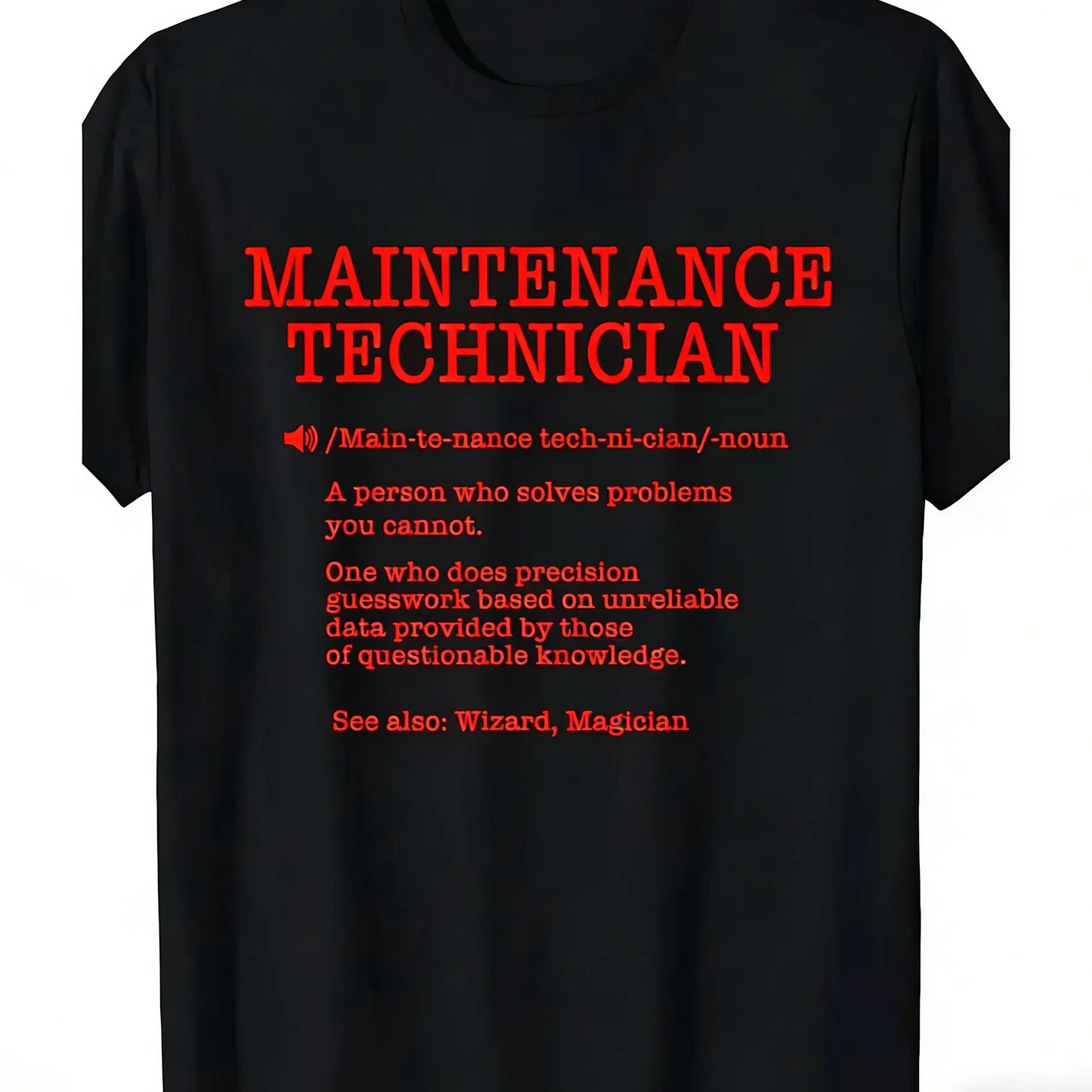 Men's Funny Maintenance Technician Definition Graphic Print Top - 100%25 Cotton, Comfy Loose Fit, Basic Workwear T-Shirt Menswear Tshirt