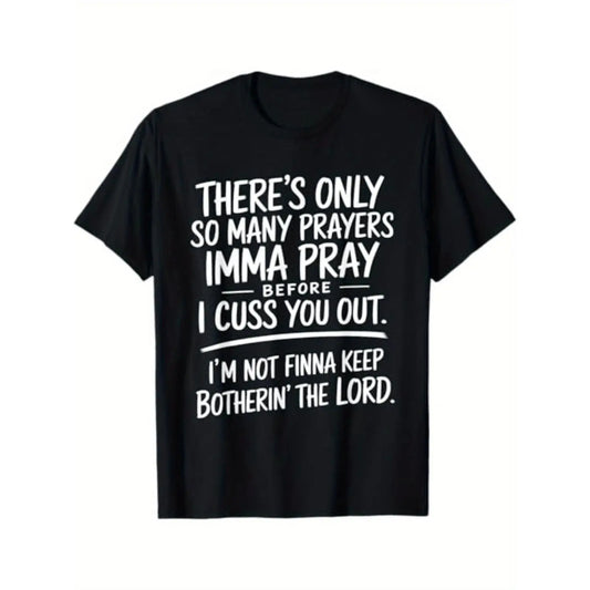 Limited Edition Street Style Holiday T Shirt with Prayers and Cursing Design Comfortable Relaxed Fit Summer Cotton Short Sleeve Tee for Men Dad and Friends