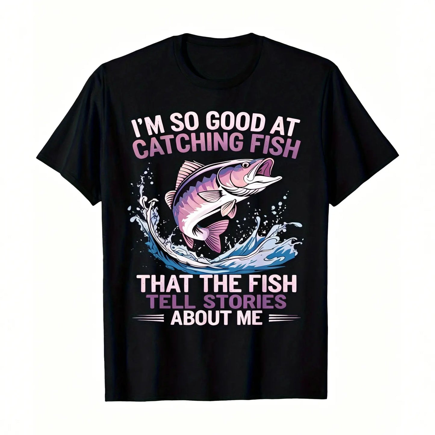 Men's Funny Fishing T-Shirt I Fish So Well The Fish All Tell Stories with Jumping Fish Graphic Lightweight Breathable 100%25 Cotton All-Season Casual Outdoor Fishing Apparel Sizes S-XXXL Machine Washable Ideal Gift  double print  Tshirt Round Neck Menswea